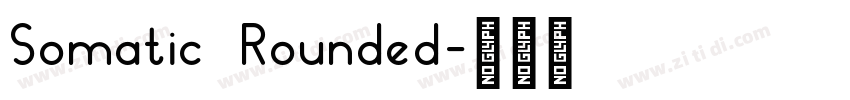 Somatic Rounded字体转换